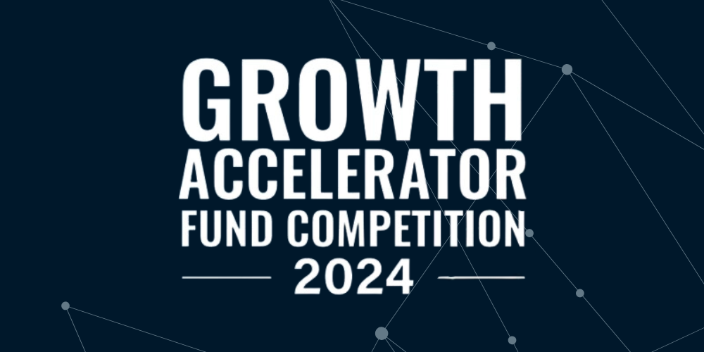 Growth Accelerator Fund Competition 2024