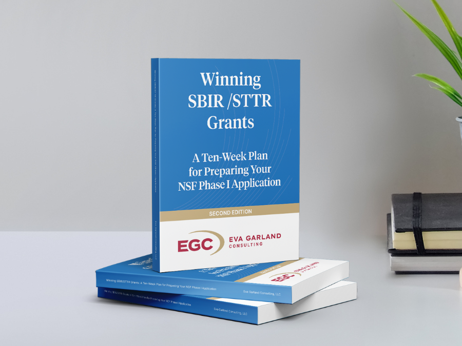 Winning SBIR/STTR Grants: A Ten-Week Plan for Preparing Your NSF Phase I Application Second Edition